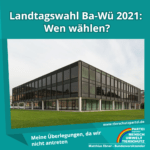 Landtagswahl BW 2021: wen wählen?